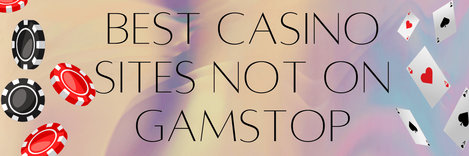 Exploring Non GamStop Casinos A Comprehensive Guide